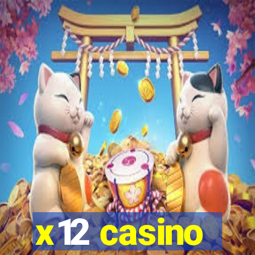 x12 casino